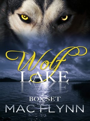 cover image of Wolf Lake Box Set (Werewolf Shifter Romance)